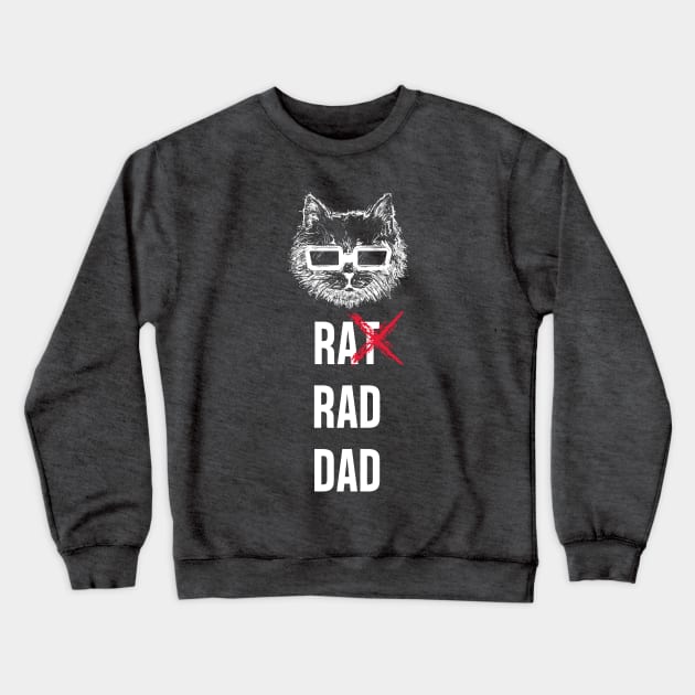 CAT RAD DAD Crewneck Sweatshirt by gain